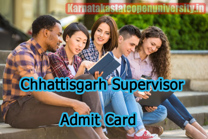 Chhattisgarh Supervisor Admit Card