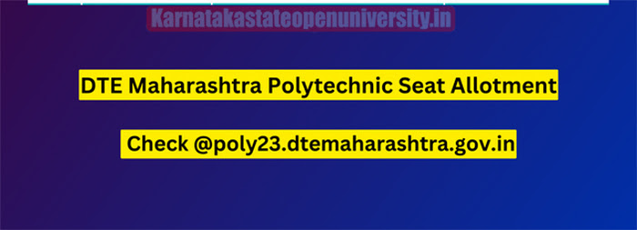 DTE Maharashtra Polytechnic Seat Allotment 2023