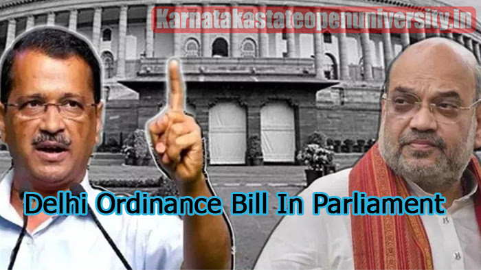 Delhi Ordinance Bill In Parliament