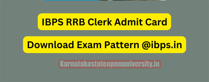 IBPS RRB Clerk Admit Card 2023