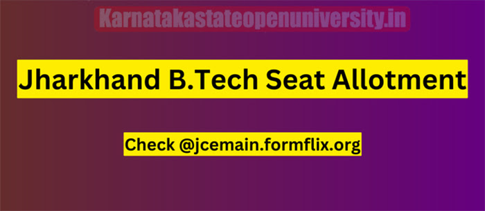 Jharkhand B.Tech Seat Allotment 2023