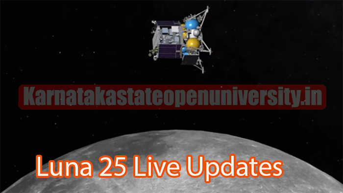 Luna 25 Live Updates 2023