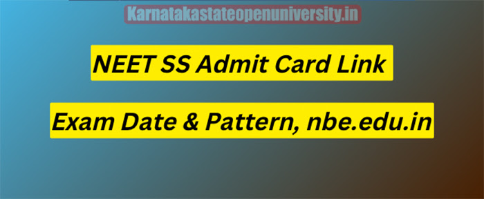NEET SS Admit Card 2023