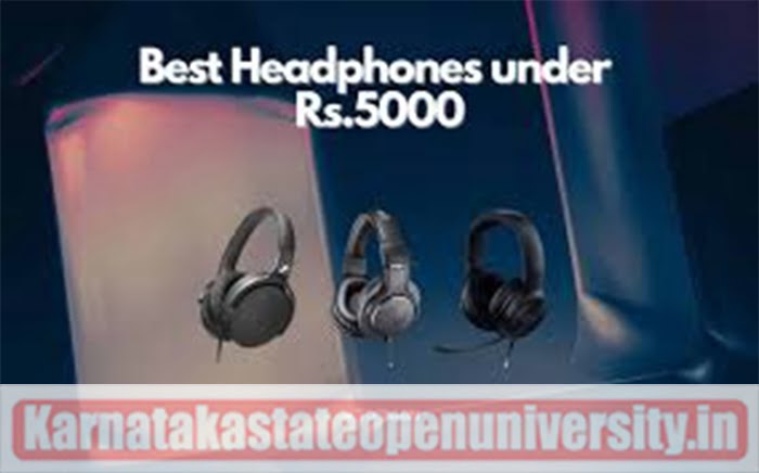 Top 7 Best Headphones Under 5000