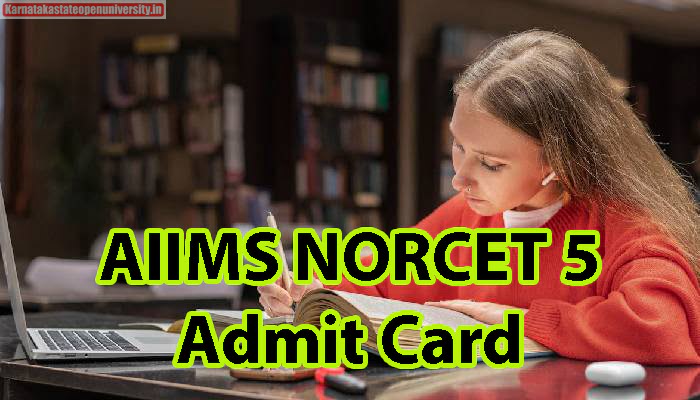AIIMS NORCET 5 Admit Card