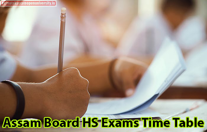 Assam Board HS Exams Time Table