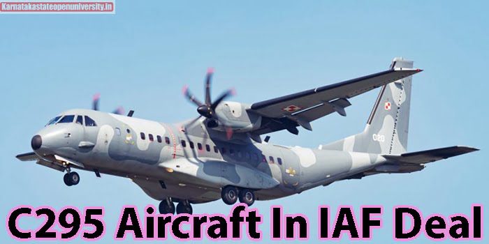 C295 Aircraft In IAF Deal
