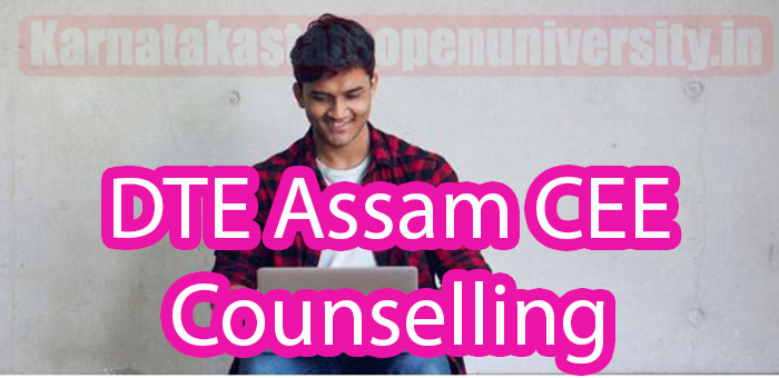 DTE Assam CEE Counselling