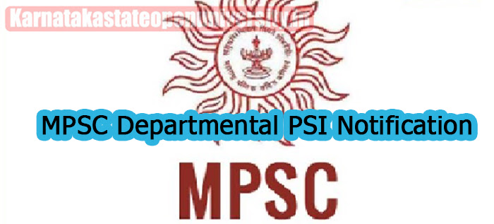 MPSC Departmental PSI Notification 2023