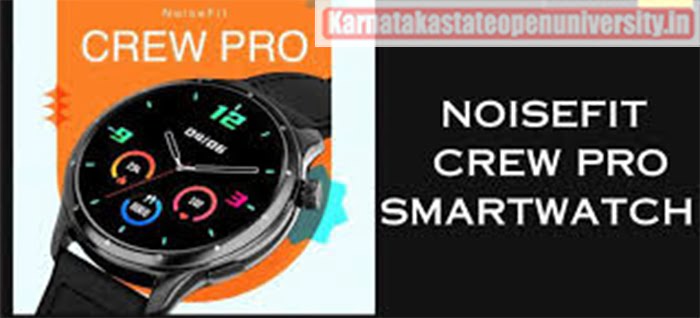 Noise NoiseFit Crew Pro Smartwatch 2023