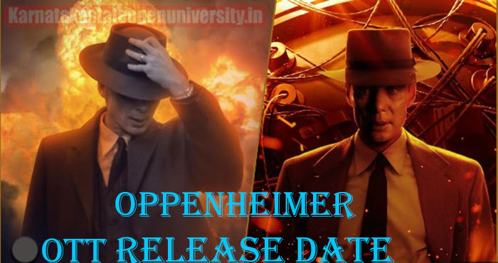 Oppenheimer OTT Release Date