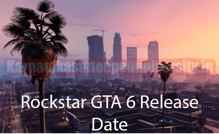 Rockstar GTA 6 Release Date