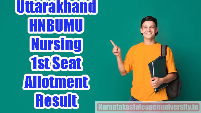 Uttarakhand HNBUMU Nursing 1st Seat Allotment Result 2023