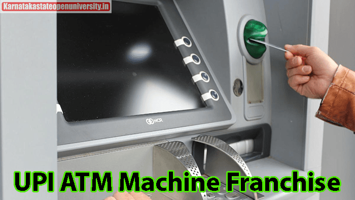 UPI ATM Machine Franchise