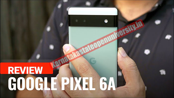 Google Pixel 6a Review