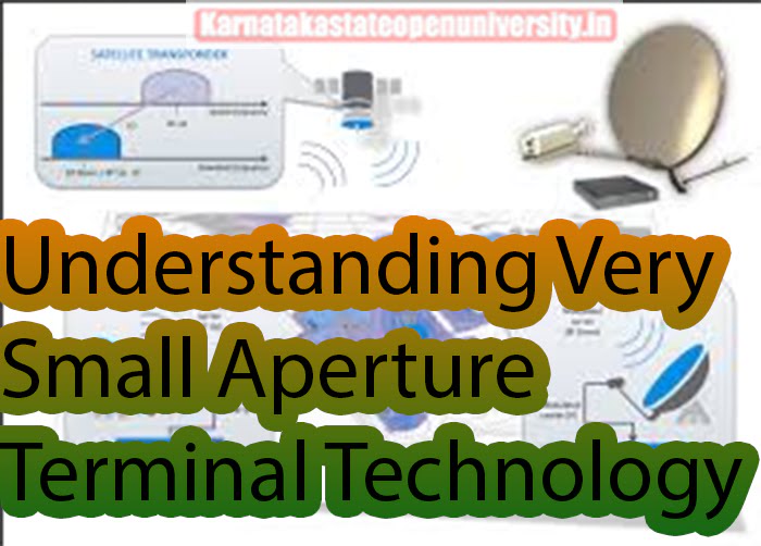 Understanding Very Small Aperture Terminal (VSAT) Technology