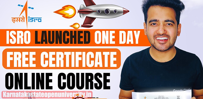ISRO Offers One Day Free Online Certificate Course