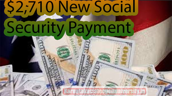 $2,710 New Social Security Payment February