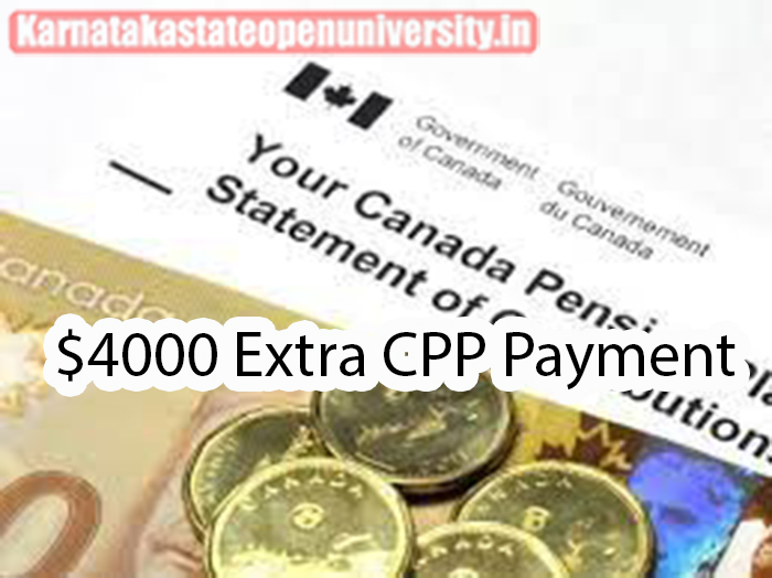 $4000 Extra CPP Payment 2024