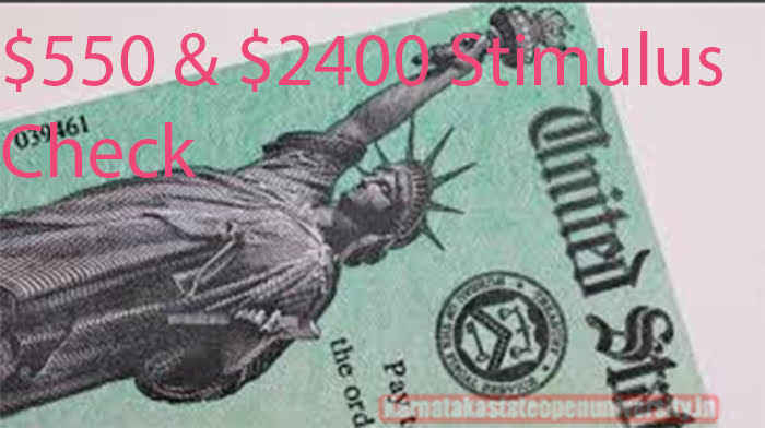 $550 & $2400 Stimulus Check