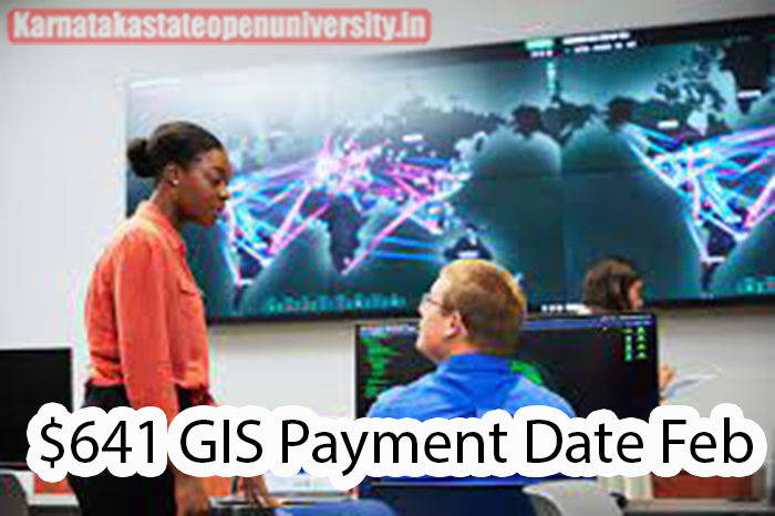 $641 GIS Payment Date Feb 2024