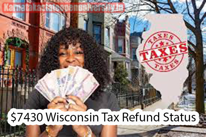 $7430 Wisconsin Tax Refund Status 2024