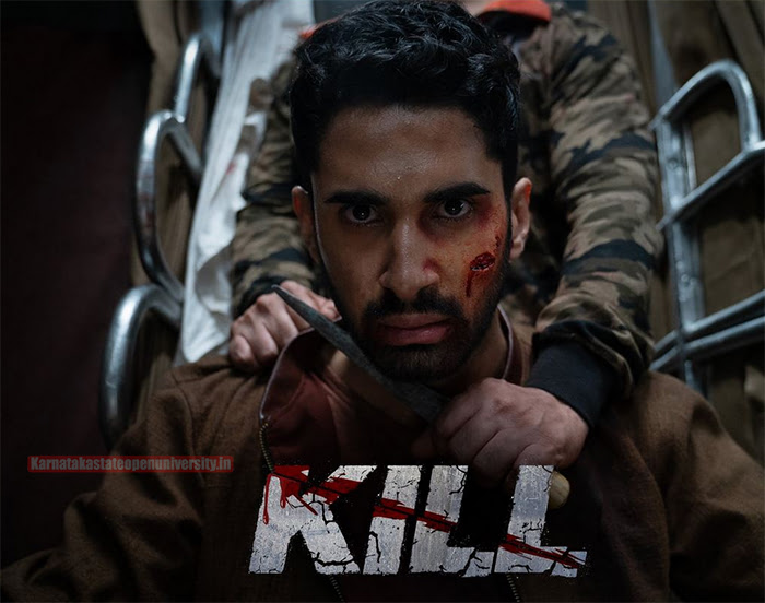 Kill Movie Release Date 2024 Cast, Trailer, Advance Booking Report