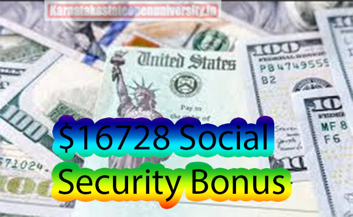 $16728 Social Security Bonus