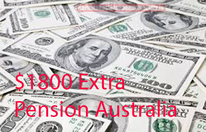 $1800 Extra Pension Australia