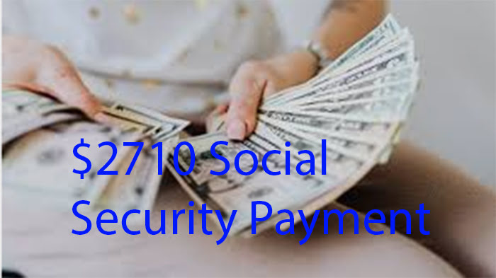 $2710 Social Security Payment