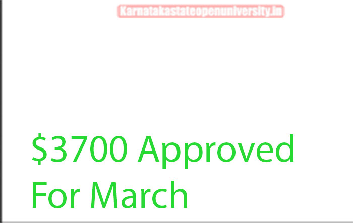 $3700 Approved For March