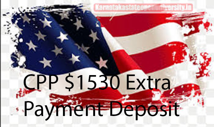CPP $1530 Extra Payment Deposit