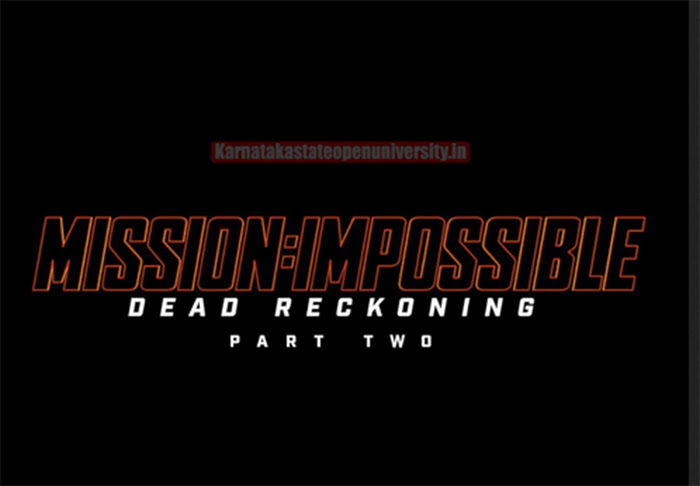 Mission Impossible Dead Reckoning Part 2