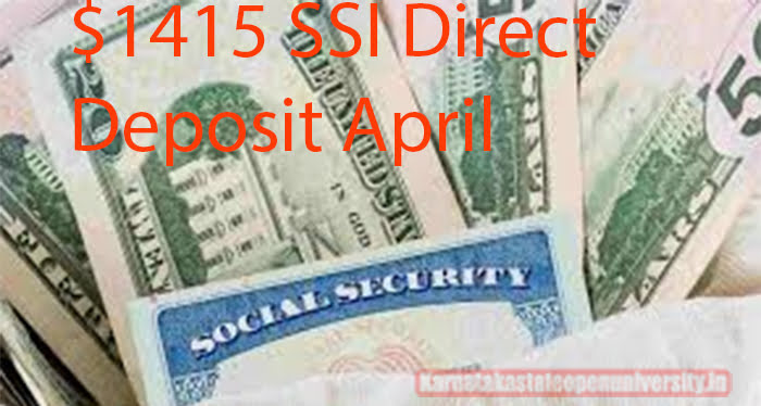 $1415 SSI Direct Deposit April