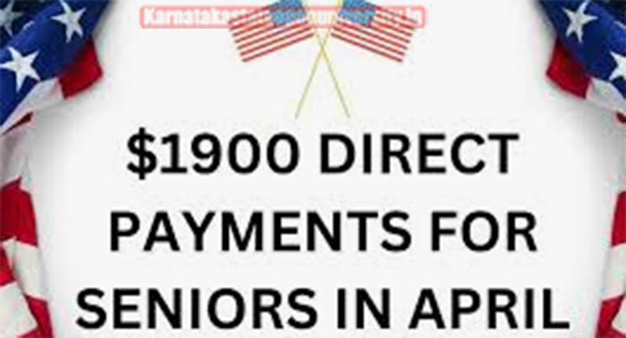 $1,900 Direct Payments for Seniors April
