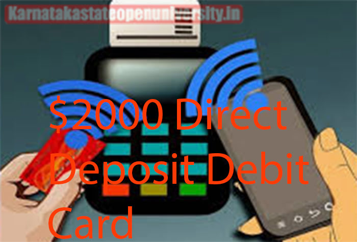 $2000 Direct Deposit Debit Card