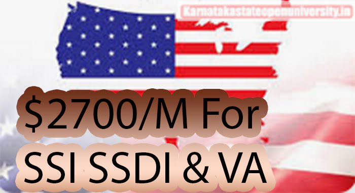 $2700 M For SSI SSDI & VA