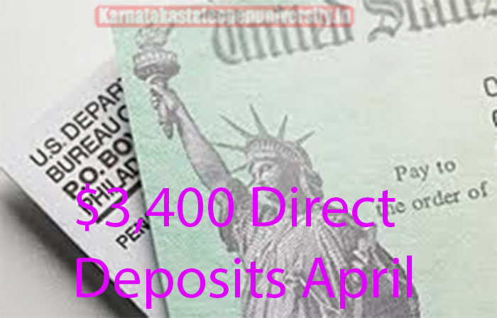 $3,400 Direct Deposits April