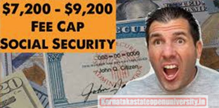 $7200 To $9200 Fee Cap Increase Social Security