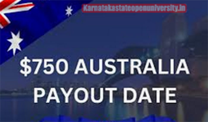 $750 Australia Payout Date