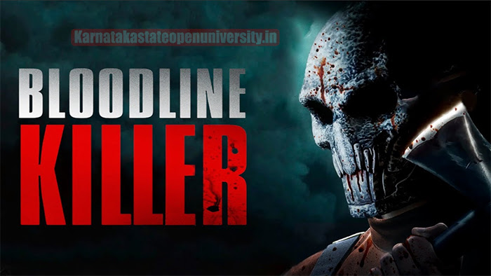 Bloodline Killer Movie