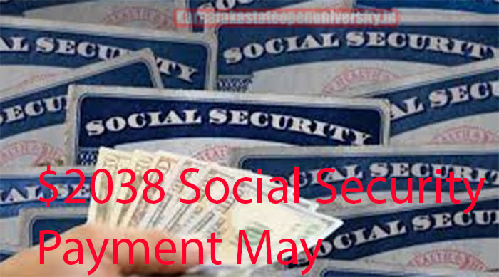 $2038 Social Security Payment May