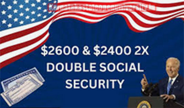 $2600 & $2400 2X Double Social Security Checks May