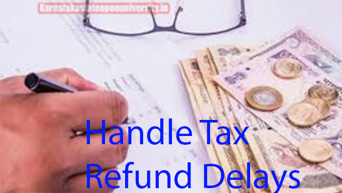 Handle Tax Refund Delays