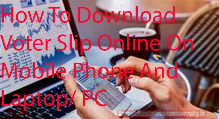 How To Download Voter Slip Online On Mobile Phone And Laptop  PC