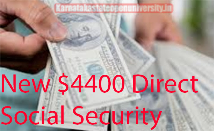 New $4400 Direct Social Security Payments June